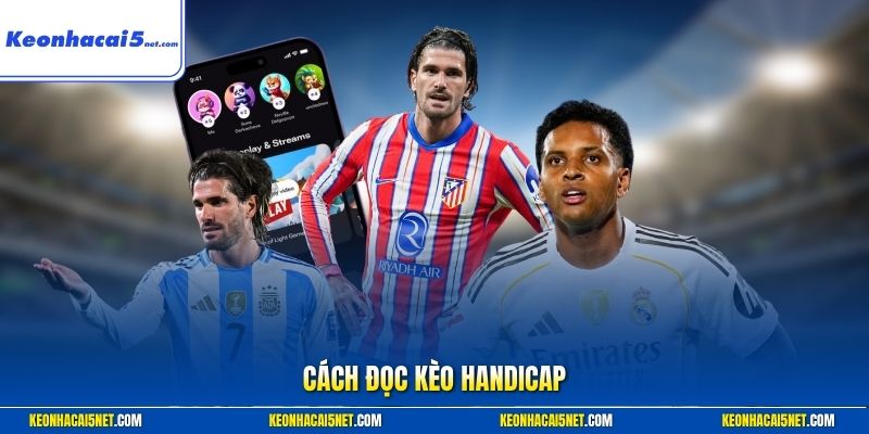 Cách đọc kèo Handicap