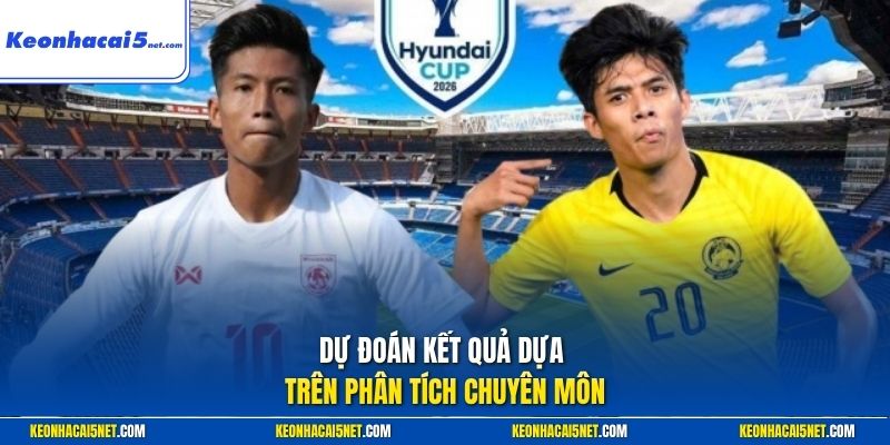 Dự đoán kết quả dựa trên phân tích chuyên môn