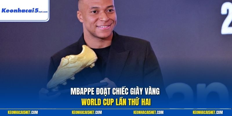 Mbappe đoạt Chiếc giày vàng World Cup lần thứ hai